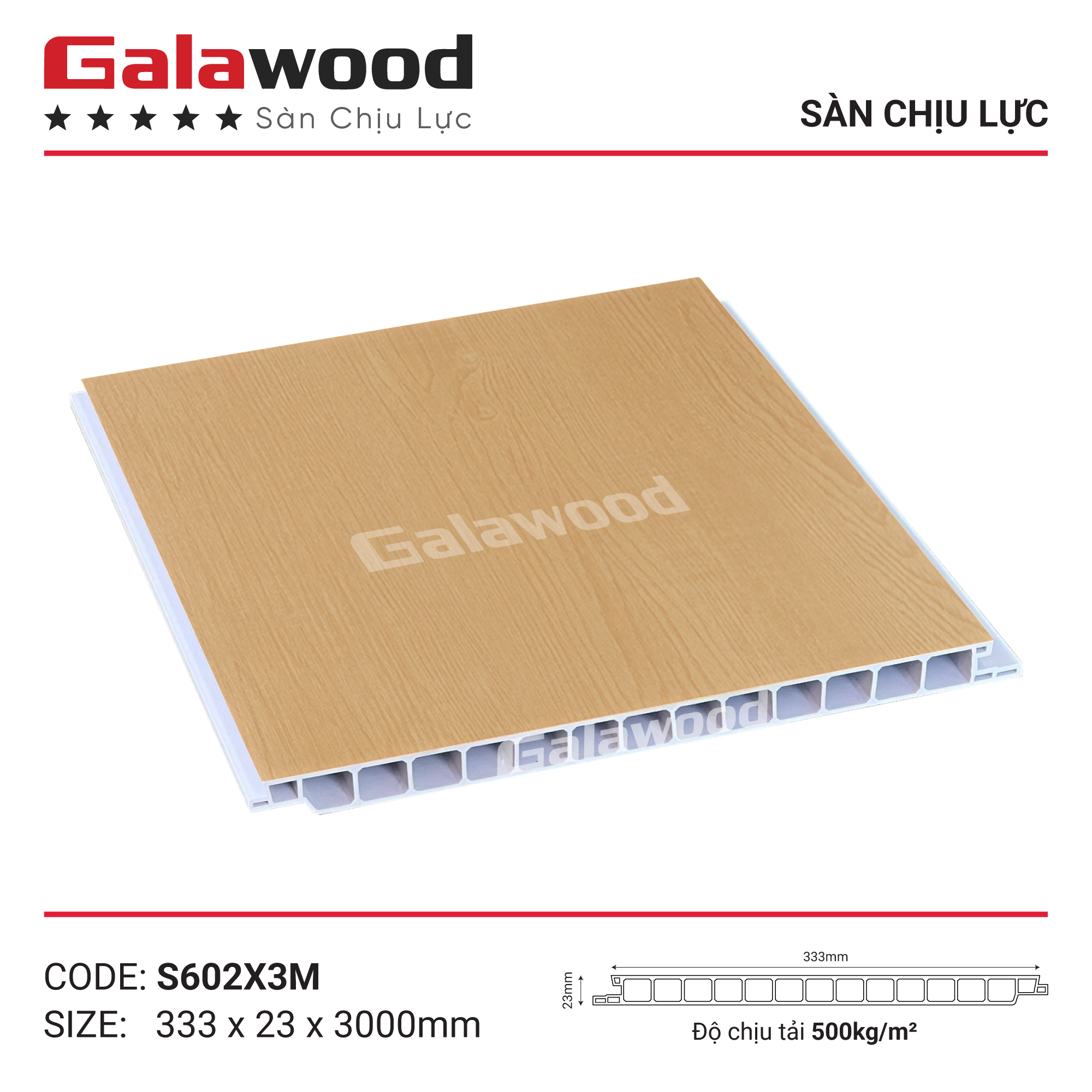 S602X3M - S602X3M5 - S602X4M SÀN NHỰA CHỊU LỰC GALAWOOD